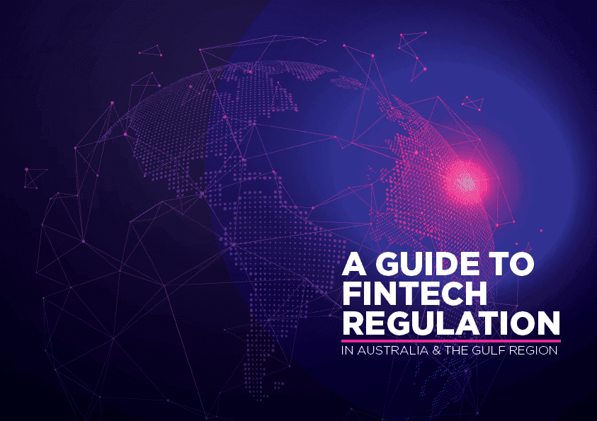 A Guide to Fintech Regulation in Australia & the Gulf Region