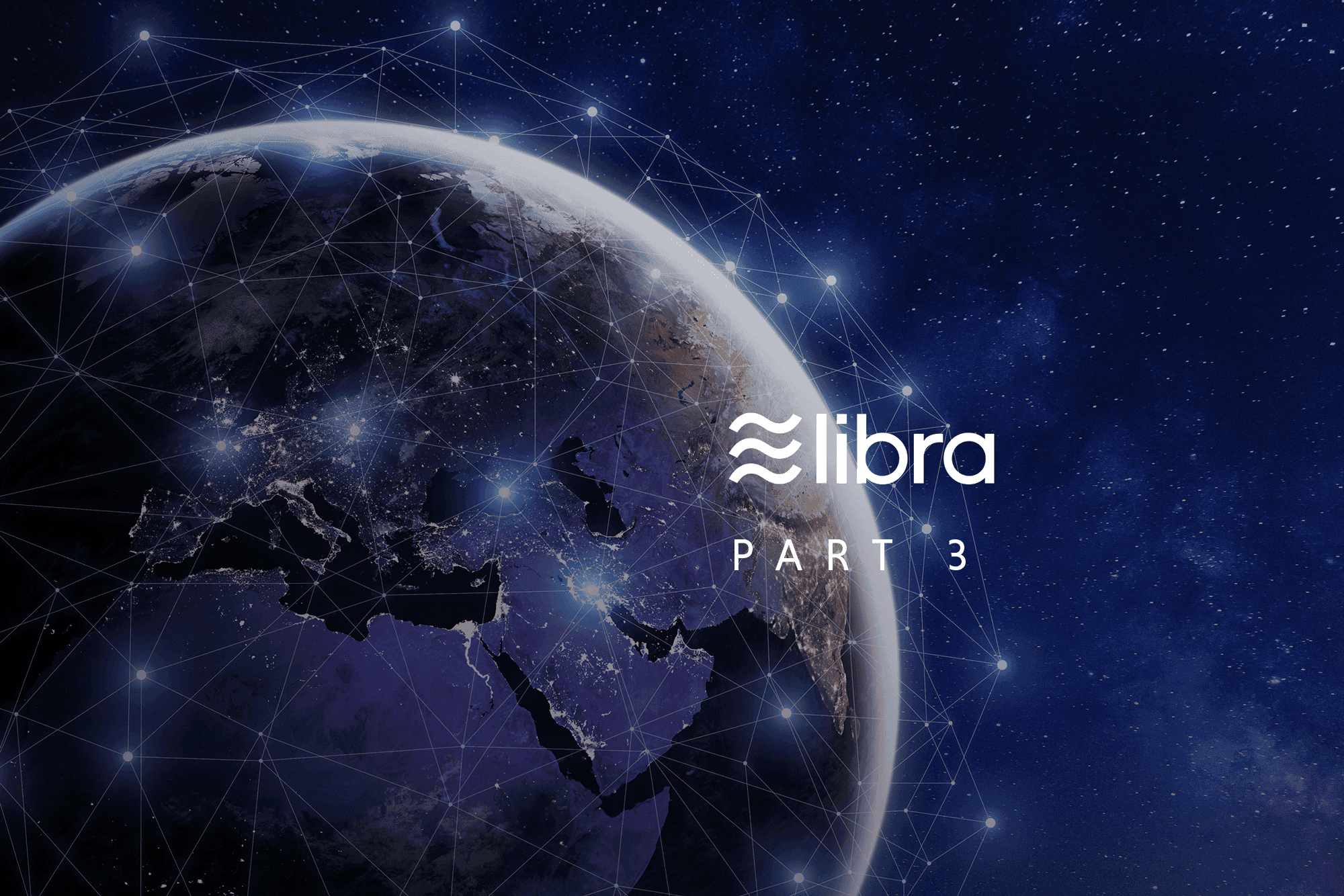 An Insight Into Libra (A 3-part Blog Series): A Deeper Analysis